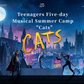 HereWeArt Teenagers Five-day Musical Summer Camp "Cats"